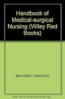 Handbook of Medical-Surgical Nursing (Small Business Management Series) 0471869821 Book Cover
