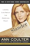 Slander: Liberal Lies About the American Right