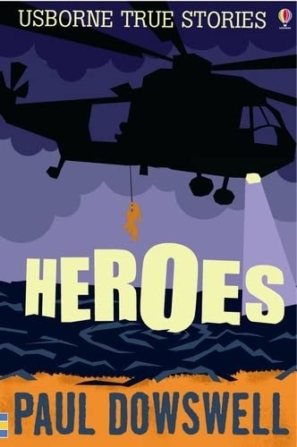Heroes (True Stories)