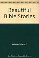 Beautiful Bible Stories B000PZ9HFO Book Cover