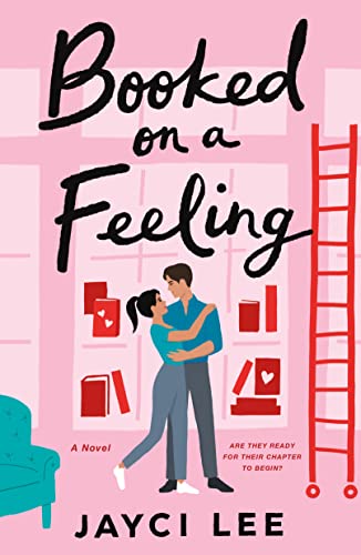 Booked on a Feeling: A Novel by [Jayci Lee]