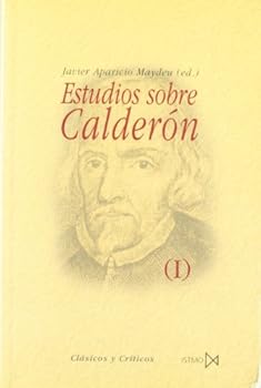Paperback Estudios sobre Calder?n (2 vol?menes) (Fundamentos) (Spanish Edition) [Spanish] Book