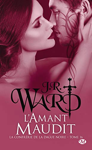 L'Amant maudit: La Confrérie de la dague noire, T16 PDF Ebook En Ligne