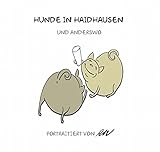 rindermarkthalle hamburg veranstaltungen  Humor / Hunde in Haidhausen und anderswo Band 2: portraitiert von RW