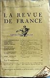  REVUE DE FRANCE (LA) [No 16] du 15/08/1936 - G. DE LA ROCHEFOUCAULD - L. GUIRAL - VIMY - P. VEBER - C. VERGNIOL - FACHODA - LA MISSION MARCHAND - J. BOMMART - CH. OULMONT - TOUR D\'EUROPE - INGHELBRECHT - R. RECOULY - A. CHEVRILLON.