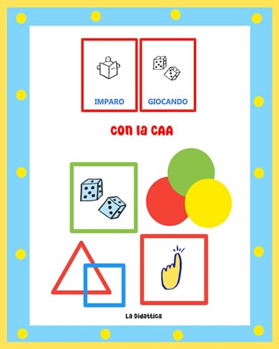 Imparo giocando con la CAA: Libro operativo