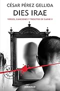 Dies irae (Versos, canciones y trocitos de carne 2) (Best Seller)