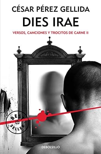 Dies irae (Versos, canciones y trocitos de carne 2) (Best Seller)