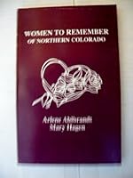 Women to remember of northern Colorado 0964244128 Book Cover