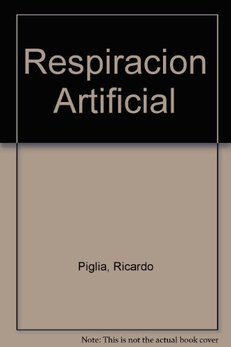 Respiracion Artificial (Spanish Edition) [Spanish] 9592600287 Book Cover