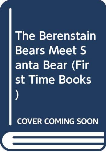 Berenstain Bears Meet Santa Bear 0606126325 Book Cover