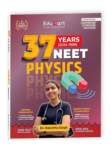 Educart NEET 37 Years Physics Solved Papers (PYQs) Chapterwise an...