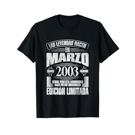 Las Leyendas nacen en Marzo de 2003 - 21 Años Cumpleaños Camiseta