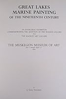 Great Lakes Marine Painting of the Nineteenth-Century (Muskegon Museum of Art) B0006ECQF2 Book Cover