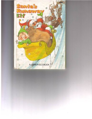 Santas Runaway Elf B000IZRGL8 Book Cover