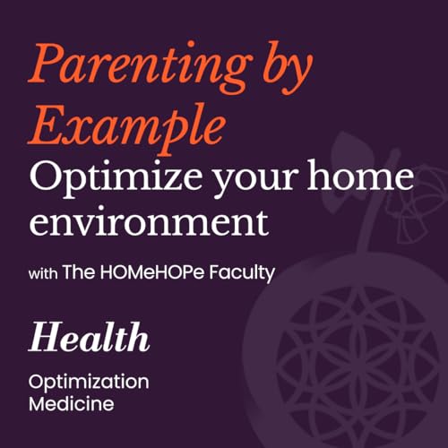 Health Optimization for Parenting, Pregnancy & Family Life | HOMe Podcast #013