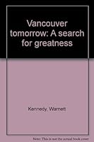 Vancouver tomorrow : a search for greatness B0000E8PG6 Book Cover