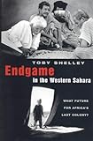 sahara filmmusik  Endgame in the Western Sahara: What Future for Africa\'s Last Colony