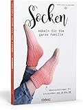  Socken häkeln für die ganze Familie. Modern und locker: 10 Häkelanleitungen für Socken mit Motiven von Katzenaugen- bis Gürteltier-Muster. Mit praktischer Sockentabelle für die Größen 15 bis 49