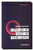 Lipo mi je kad je tebi lepo 8660812603 Book Cover