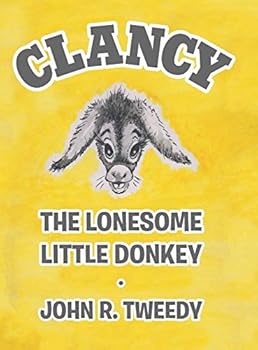 Hardcover Clancy the Lonesome Little Donkey Book