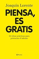 Piensa, es gratis 8408086375 Book Cover