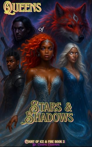 Queens of Stars and Shadows: Court of Ice and Fire (English Edition)