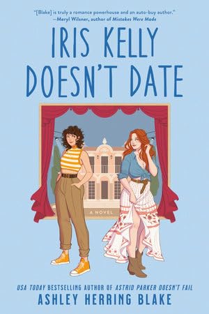 Bright Falls Trilogy: (Delilah Green Doesn't Care, 2 Astrid Parker Doesn't Fail and 3 Iris Kelly Doesn't Date) By Ashley Blake      Paperback – October 24, 2023