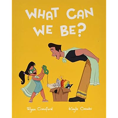 What Can We Be?