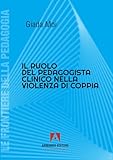 giada de laurentiis instagram  Il ruolo del pedagogista clinico nella violenza di coppia (Le frontiere della pedagogia)