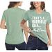 That's A Horrible Idea What Time T-Shirt Womens Letter Print Graphic Shirts Cute Tees Funny Sarcastic Adult Humor Gift T Shirt (Light Green S)