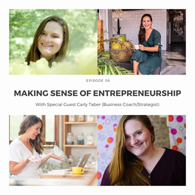 Carly Taber (Business Strategist + Coach) Joins Me On The Podcast To Talk About Mindset, Success, and Growing a Business During The Current Situations Globally