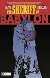 sheriff of babylon critique  The Sheriff of Babylon (2025 Edition)