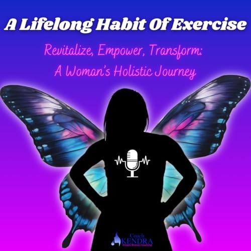 Couverture de A Lifelong Habit of Exercise Podcast