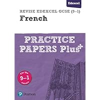 Revise Edexcel GCSE (9-1) French Practice Papers Plus