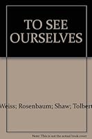 TO SEE OURSELVES 0030479169 Book Cover