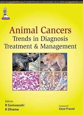 ANIMAL CANCERS:TRENDS IN DIAGNOSIS, TREATMENT & MANAGEMENT