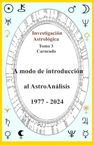 Investigación Astrológica Tomo 3 A modo de Introducción al
