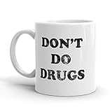 Don’t Do Drugs Coffee Mug Funny Drug Free Ceramic Cup-11oz