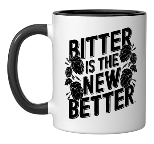 Bitter Is The New Better IPA Beer Ceramic Mug, Black/White