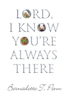 Paperback Lord, I Know You're Always There Book