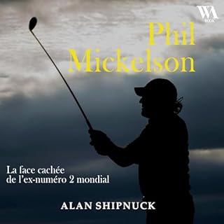 Page de couverture de Phil Mickelson : La face cachée de l'ex-numéro 2 mondial