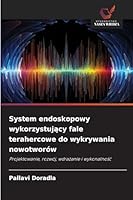 System endoskopowy wykorzystujacy fale terahercowe do wykrywania nowotworów 6209287387 Book Cover