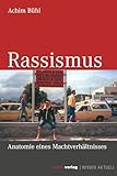 Rassismus: Anatomie eine Machtverhältnisses (WISSEN AKTUELL)