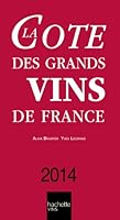 La Cote des Grands Vins de France 2014 2012384498 Book Cover