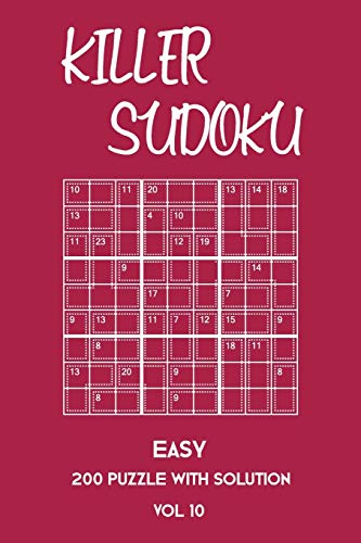 Killer Sudoku Easy 200 Puzzle With Solution Vol 10: Beginner Puzzle Book, simple,9x9, 2 puzzles per page