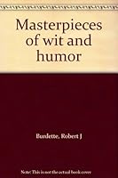 Masterpieces of wit and humor B0008B1JIS Book Cover