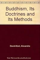 Buddhism: Its Doctrines And Its Methods 0042941032 Book Cover