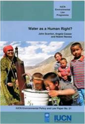 Water as a Human Right? (IUCN Environmental Policy and Law Paper)