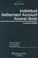 Individual Retirement Account Answer Book, 14th Edition 0735565864 Book Cover